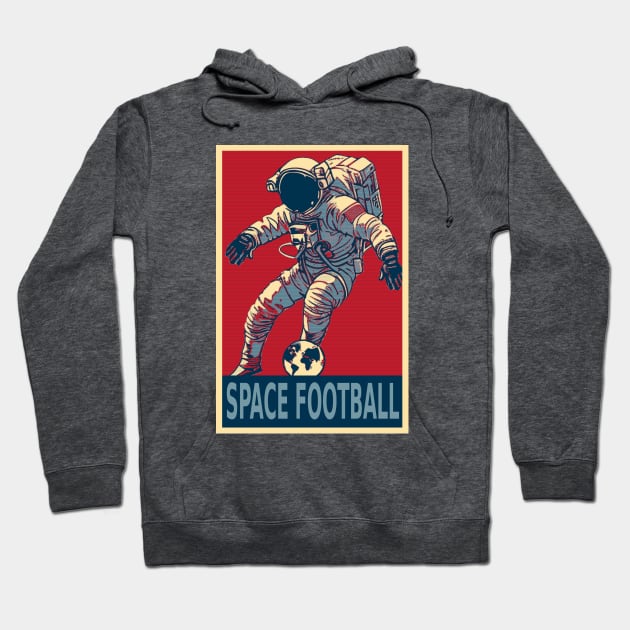 Astronaut Playing Space football Hoodie by DesignArchitect